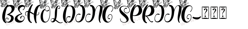BEHOLDING SPRING字体转换